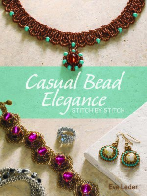 cover image of Casual Bead Elegance, Stitch by Stitch